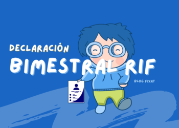 DECLARACIÓN BIMESTRAL RIF: ESTRATEGIAS PARA FACILITAR TU CUMPLIMIENTO FISCAL