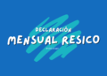 Declaración Mensual RESICO FIXAT