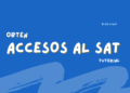 obtener accesos al SAT