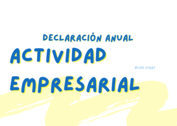 Declaración anual para personas físicas con Actividad Empresarial: Requisitos y deducciones.