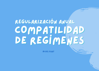Compatibilidad de regímenes: Regulariza tu año fiscal sin estrés.