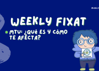 MTU: ¿qué es y cómo te afecta?