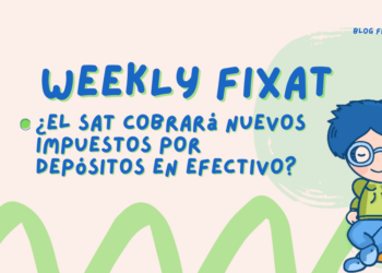 ¿El SAT cobrará nuevos impuestos por depósitos en efectivo?