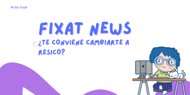 ¿Te conviene cambiarte a RESICO? Lo que debes saber antes de tomar la decisión.